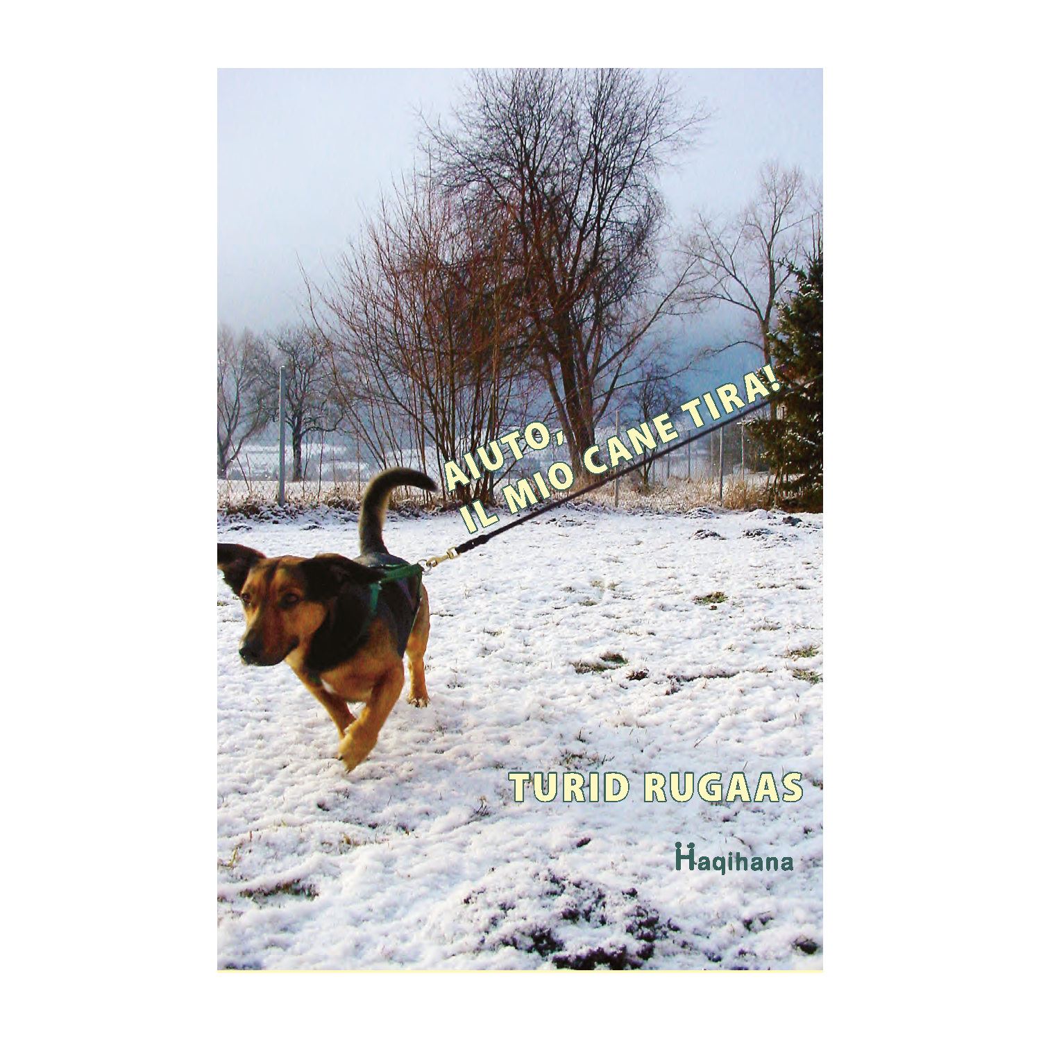 Aiuto, il mio cane tira (ITALIAN ONLY)